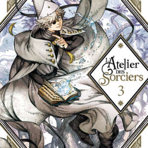 L'atelier des sorciers : T03