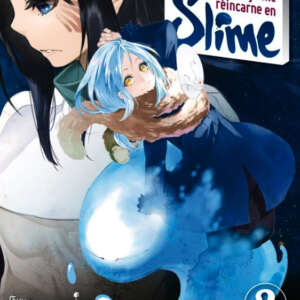 Moi, quand je me réincarne en Slime : T02
