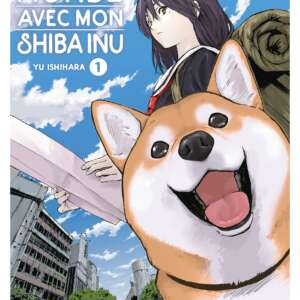 La fin du monde avec mon shiba inu : T01