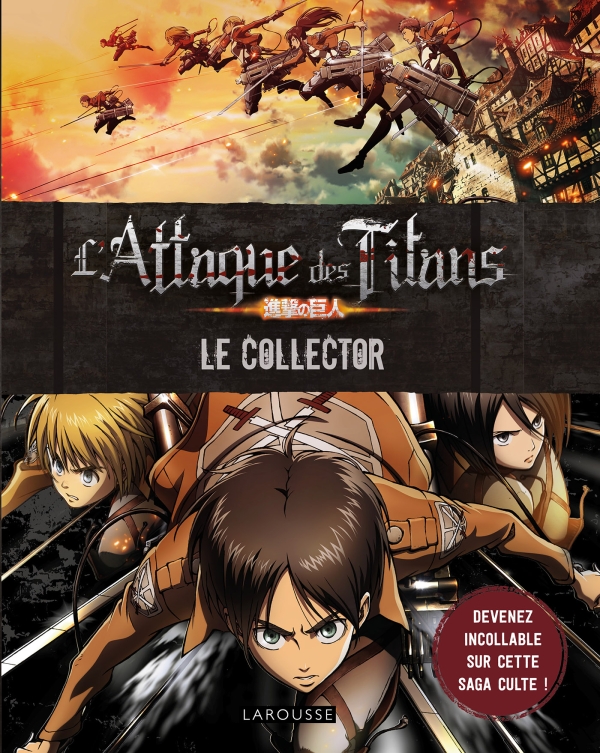 Acheter L'Attaque des titans : Le Collector - Larousse - Mangas