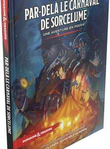 Dungeons & Dragons 5 : Par-delà le Carnaval de Sorcelume