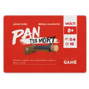 Microgame : PAN T'es mort