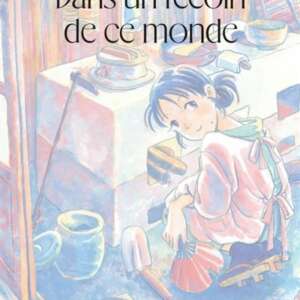 Dans un recoin de ce monde : Tome 01