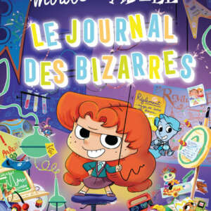 Mortelle Adèle : Le journal des bizarres