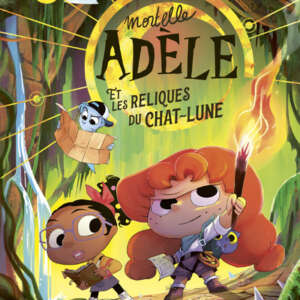 Mortelle Adèle : Et les reliques du chat lune