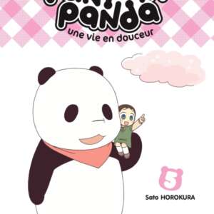 Pan'Pan Panda, une vie en douceur T05