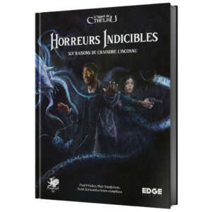L'appel de Cthulhu : Horreurs indicibles