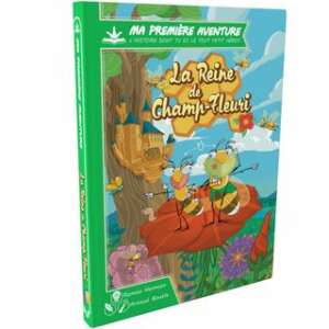 Ma première aventure : La reine de champ fleuri