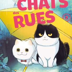 Hachi et Maruru - Chats des rues : T02