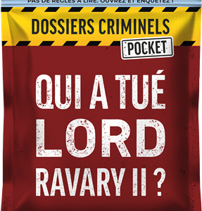 Dossiers criminels pocket : Qui a tué Lord Ravary II