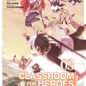 Classroom for heroes : T03