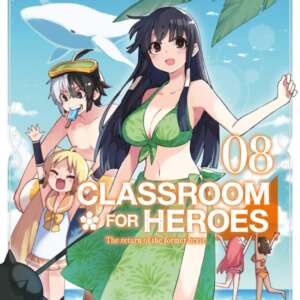 Classroom for heroes : T08