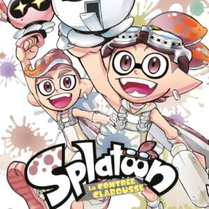 Splatoon - La contrée Clabousse : T05