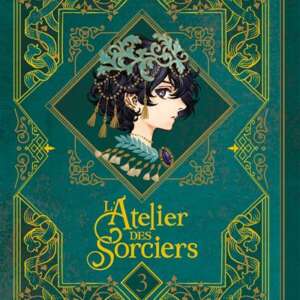 L'atelier des sorciers : T03 - Edition grimoire