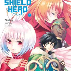 The Rising of the Shield Hero - vol. 06