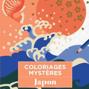 Coloriages mystères : Japon (72 pages)