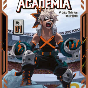 My hero academia - Izuku Midoriya les origines : T01 orange
