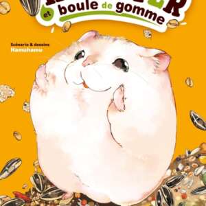 Hamster et boule de gomme : T01