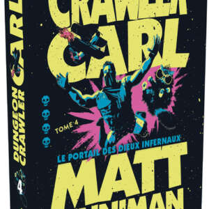 Dungeon crawler Carl : Tome 4