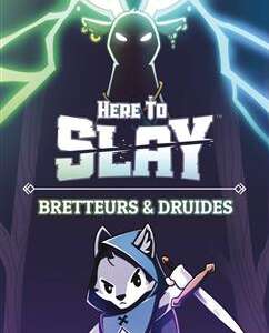 Here to slay : Bretteurs et druides