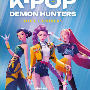 K-POP Demon Hunter : Tout l'univers