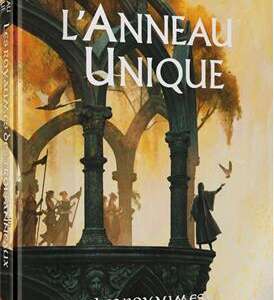 L'Anneau Unique : Les royaumes des trois anneaux