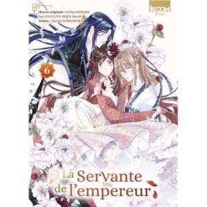 La servante de l'empereur : T06